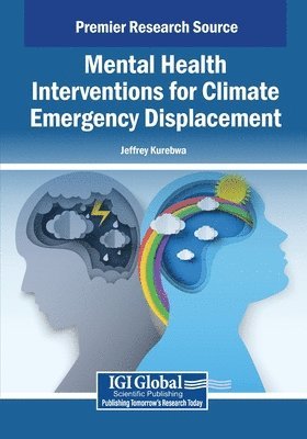 Jeffrey Kurebwa - Mental Health Interventions for Climate Emergency Displacement, Häftad