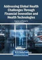 Cong Sui, Poshan Yu - Addressing Global Health Challenges Through Financial Innovation and Health Technologies, Häftad