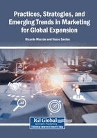 Ricardo Marcão, Vasco Santos - Practices, Strategies, and Emerging Trends in Marketing for Global Expansion, Häftad