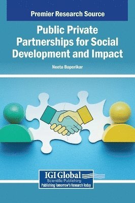 Neeta Baporikar - Public Private Partnerships for Social Development and Impact, Inbunden
