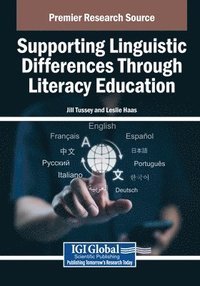 bokomslag Supporting Linguistic Differences Through Literacy Education