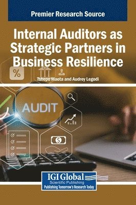 Internal Auditors as Strategic Partners in Business Resilience