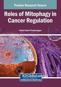 bokomslag Roles of Mitophagy in Cancer Regulation