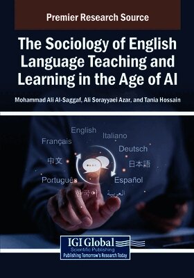 Mohammad Ali Al-Saggaf, Ali Sorayyaei Azar - The Sociology of English Language Teaching and Learning in the Age of AI, Häftad
