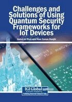 Imdad Ali Shah, Noor Zaman Jhanjhi - Challenges and Solutions of Using Quantum Security Frameworks for IoT Devices, Häftad