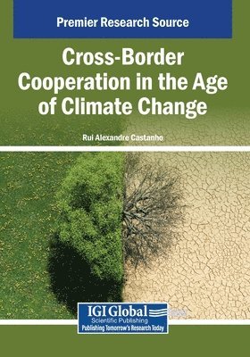 Rui Alexandre Castanho - Cross-Border Cooperation in the Age of Climate Change, Häftad