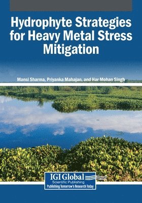 Hydrophyte Strategies for Heavy Metal Stress Mitigation