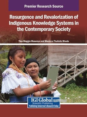 bokomslag Resurgence and Revalorization of Indigenous Knowledge Systems in the Contemporary Society