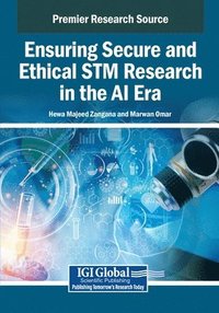 bokomslag Ensuring Secure and Ethical STM Research in the AI Era