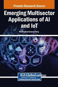 bokomslag Emerging Multisector Applications of AI and IoT