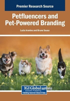 Luzia Arantes, Bruno Sousa - Petfluencers and Pet-Powered Branding, Häftad
