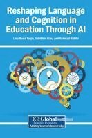 Lalu Nurul Yaqin, Yabit Bin Alas, Akhmad Habibi - Reshaping Language and Cognition in Education Through AI, Inbunden