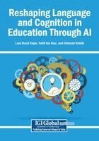 Lalu Nurul Yaqin, Yabit Bin Alas - Reshaping Language and Cognition in Education Through AI, Häftad