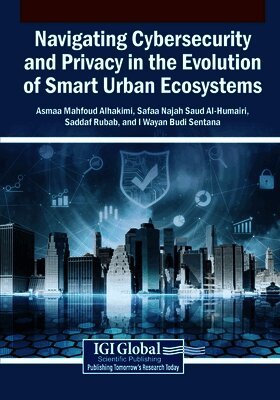 Navigating Cybersecurity and Privacy in the Evolution of Smart Urban Ecosystems