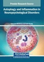 bokomslag Autophagy and Inflammation in Neuropsychological Disorders