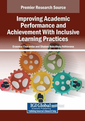 bokomslag Improving Academic Performance and Achievement With Inclusive Learning Practices