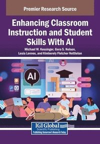 bokomslag Enhancing Classroom Instruction and Student Skills With AI