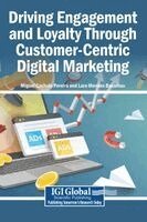 Miguel Cachulo Pereira, Lara Mendes Bacalhau - Driving Engagement and Loyalty Through Customer-Centric Digital Marketing, Inbunden