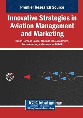 Bruno Barbosa Sousa, Mariana In Cio Marques - Innovative Strategies in Aviation Management and Marketing, Häftad