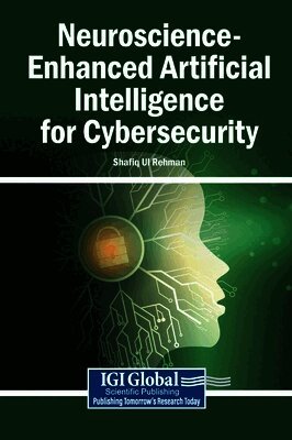 Neuroscience-Enhanced Artificial Intelligence for Cybersecurity