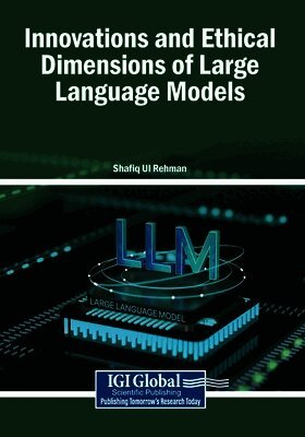 Innovations and Ethical Dimensions of Large Language Models