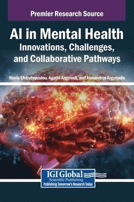 Agathi Argyriadi, Maria Efstratopoulou, Alexandros Argyriadis - AI in Mental Health, Inbunden