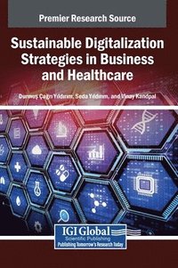 bokomslag Sustainable Digitalization Strategies in Business and Healthcare