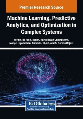 bokomslag Machine Learning, Predictive Analytics, and Optimization in Complex Systems