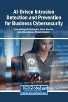 Yasir Abdelgadir Mohamed, Akbar Khanan, Aisha Hassan Abdalla Hashim - AI-Driven Intrusion Detection and Prevention for Business Cybersecurity, Inbunden