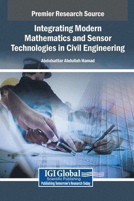 Integrating Modern Mathematics and Sensor Technologies in Civil Engineering