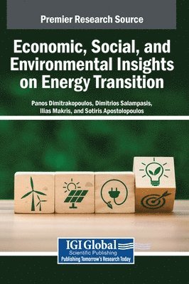 Panos Dimitrakopoulos, Dimitrios Salampasis, Ilias Makris - Economic, Social, and Environmental Insights on Energy Transition, Inbunden