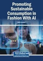 Luzia Arantes - Promoting Sustainable Consumption in Fashion With AI, Häftad