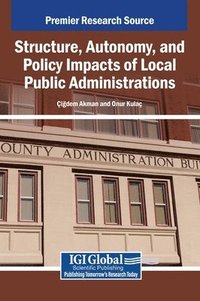 bokomslag Structure, Autonomy, and Policy Impacts of Local Public Administrations