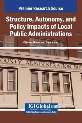 bokomslag Structure, Autonomy, and Policy Impacts of Local Public Administrations