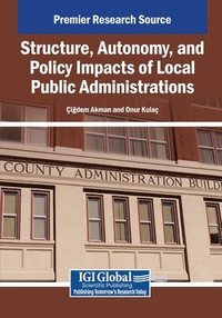 bokomslag Structure, Autonomy, and Policy Impacts of Local Public Administrations
