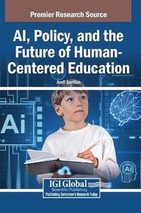 bokomslag AI, Policy, and the Future of Human-Centered Education