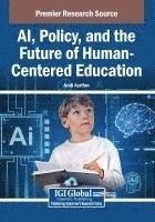 bokomslag AI, Policy, and the Future of Human-Centered Education