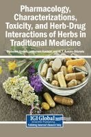 Olubunmi Atolani, Learnmore Kambizi, M T Bakare-Odunola - Pharmacology, Characterizations, Toxicity, and Herb-Drug Interactions of Herbs in Traditional Medicine, Inbunden