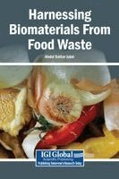 Abdul Sattar Jatoi - Harnessing Biomaterials from Food Waste, Inbunden