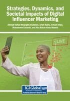 Ahmad Yahya Moustafa Shaheen, Arshi Naim - Strategies, Dynamics, and Societal Impacts of Digital Influencer Marketing, Häftad
