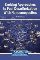 Evolving Approaches to Fuel Desulfurization With Nanocomposites
