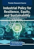 bokomslag Industrial Policy for Resilience, Equity, and Sustainability