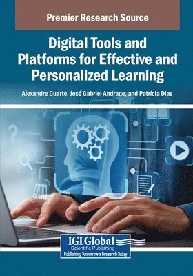 Alexandre Duarte, Jos Gabriel Andrade - Digital Tools and Platforms for Effective and Personalized Learning, Häftad