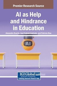 bokomslag AI as Help and Hindrance in Education