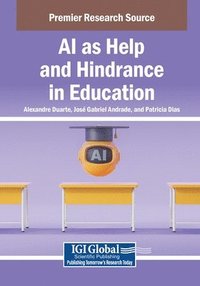 bokomslag AI as Help and Hindrance in Education