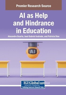 bokomslag AI as Help and Hindrance in Education