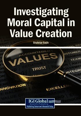 Shahriar Sajib - Investigating Moral Capital in Value Creation, Häftad