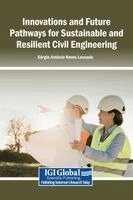 Sérgio António Neves Lousada - Innovations and Future Pathways for Sustainable and Resilient Civil Engineering, Inbunden