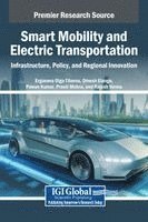 bokomslag Smart Mobility and Electric Transportation: Infrastructure, Policy, and Regional Innovation