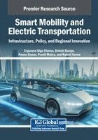 bokomslag Smart Mobility and Electric Transportation: Infrastructure, Policy, and Regional Innovation